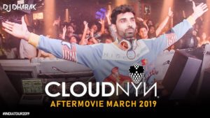 CLOUDNYN AFTERMOVIE (BANGALORE) | DJ DHARAK | INDIA TOUR MARCH 2019