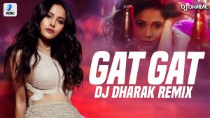 Gat Gat (Remix) - DJ Dharak