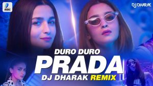 Prada (Remix) - Duro Duro - DJ Dharak