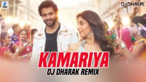 Kamariya (Remix ) - DJ Dharak | Mitron | Darshan Raval | Jackky Bhagnani | Kritika Kamra